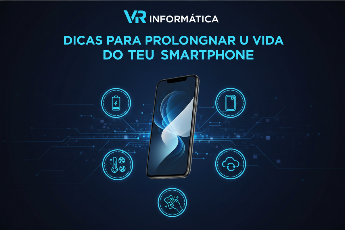 5 Dicas para Prolongar a Vida do Teu Smartphone
