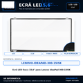 Ecrã LED fosco 15,6" para Lenovo IdeaPad 300-15ISK - VR Informática