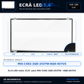 Ecrã LED mate 15,6" para MSI CX62 2QD-253TW / 6QD-047US - VR Informática